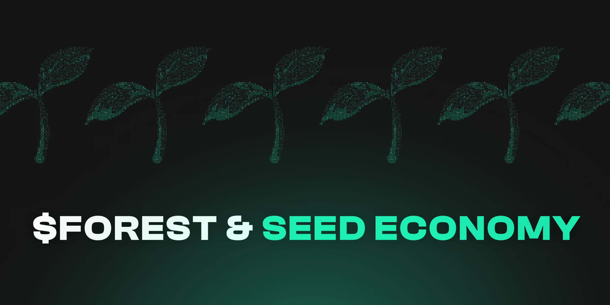$FOREST & Seed Economy